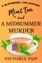 [Waterwheel Cafe 05] • Mint Tea and A Midsummer Murder